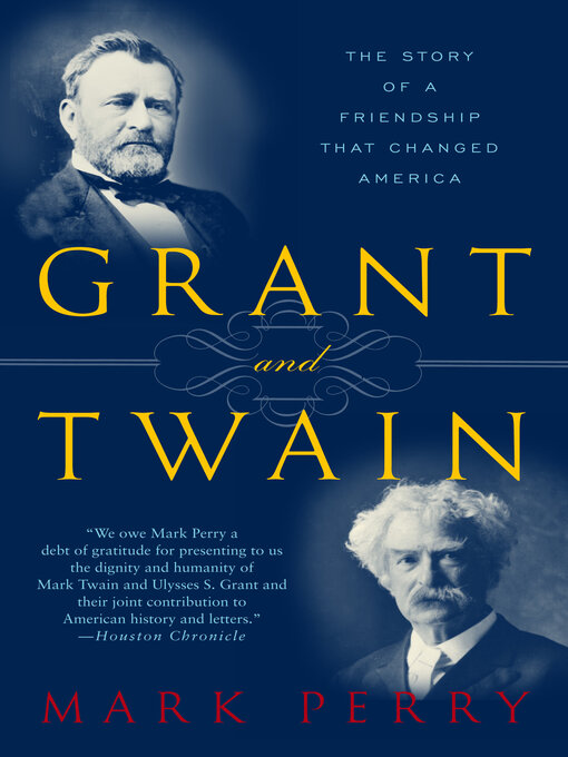 Title details for Grant and Twain by Mark Perry - Available